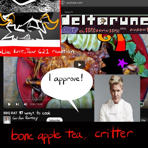 Jaz T.’s Deltarune The Same Same Same Same Puppet: Bone Apple Tea, Critter