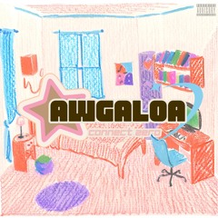 AWGALOA (Sped Up)