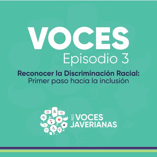 Stream Episode Reconocer La Discriminación Racial: Primer Paso Hacia La ...