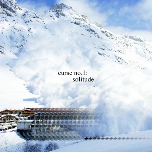 curse no.1: solitude