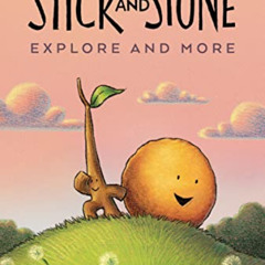 FREE PDF 🖍️ Stick and Stone Explore and More by  Beth Ferry &  Kristen Cella KINDLE