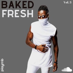 Baked Fresh Vol. III w/Meaku