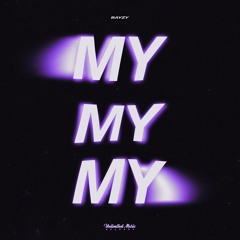 BAYZY - My My My