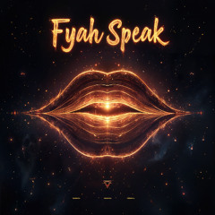 Fyah speak