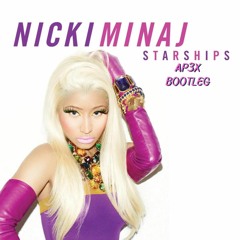 Nicki Minaj - Starships (AP3X Bootleg) Pitched due to copyright