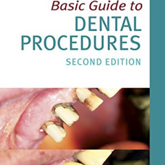 [Read] EPUB 🖍️ Basic Guide to Dental Procedures (Basic Guide Dentistry Series) by  C