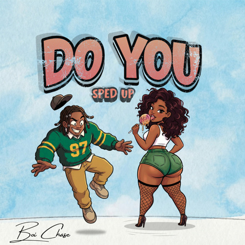 Stream Do You (Sped-up) by Boi Chase | Listen online for free on SoundCloud