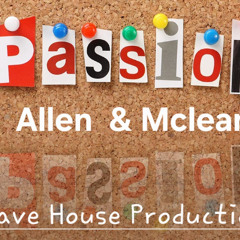 PASSION (Rave House) Allen & Mclean