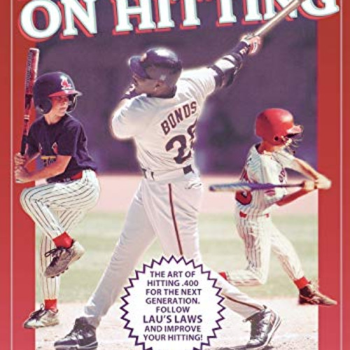 [GET] PDF 📃 Lau's Laws on Hitting: The Art of Hitting .400 for the Next Generation;