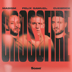 Madism & Cuebrick - Crossfire (feat. Felix Samuel)