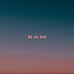 6AM