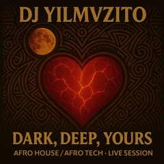 DJ YILMVZITO – Dark, Deep & Yours (Live @ Le Valmont Club)