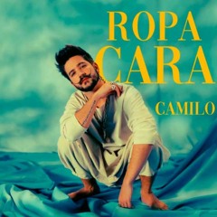 Ropa Cara (GEACHE Remix) - Camilo