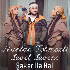 Seker Ile Bal (feat. Sevil Sevinc)