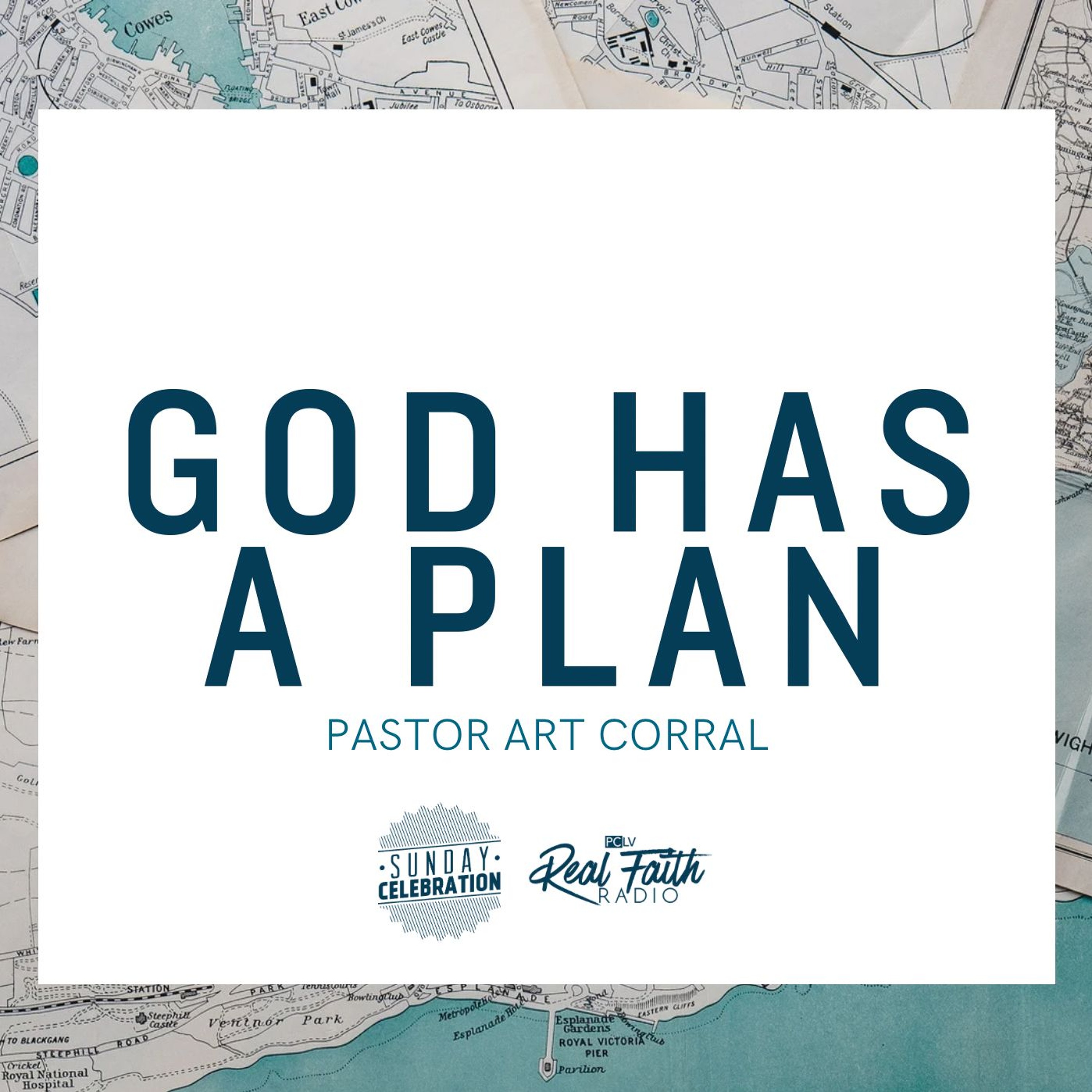 God Has A Plan (Part III) || Pastor Art Corral episode artwork