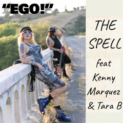 EGO (feat. Kenny Marquez & Tara B)
