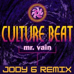 Culture Beat - Mr Vain (Jody 6 Remix) [Free Download]