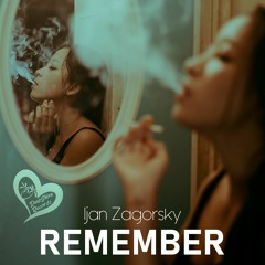 Ijan Zagorsky - Remember (Original Mix)