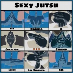 Sexy Jutsu X Creacion X Lil Smoker X Champ  Finalmix