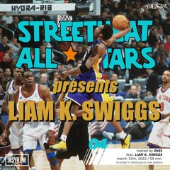 Streetheat Allstars | Volume 4 with 0h85 feat. LIAM K. SWIGGS