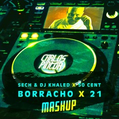 Borracho X 21 Questions (Carlos Pintor Mashup) Sech X 50 cent