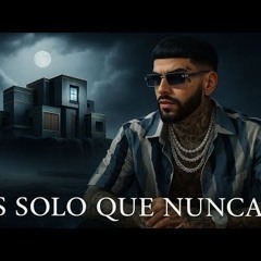 Anuel AA - Mas Solo Que Nunca