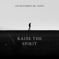 Raise the Spirit(Lyrics)