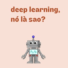 Cafe AI - Deep Learning, nó là sao?