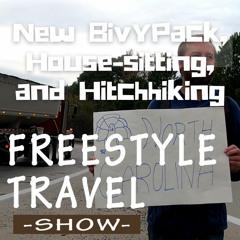 #82 - New BivyPack, House-sitting, and Hitchhiking
