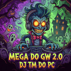 MEGA DO GW 2.0