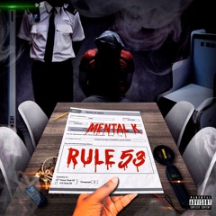 Rule 53  -  Intro - Mental K