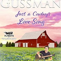 Book Just a Cowboy's Love Song (Sweet Western Christian Romance book 10) (Flyboys of Sweet Bria