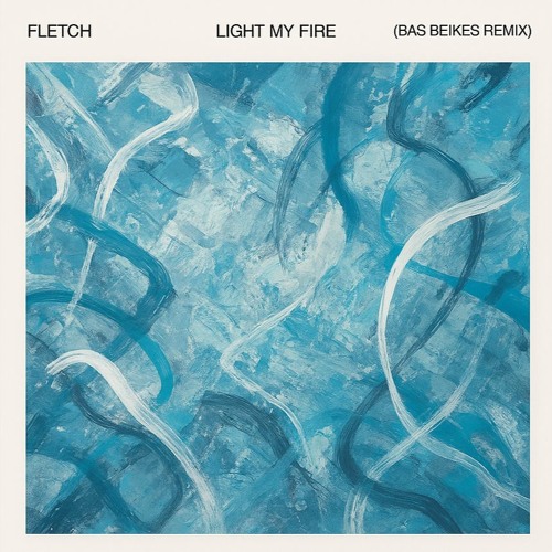Light My Fire (Bas Beikes Remix)