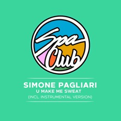 Simone Pagliari - U Make Me Sweat (Vocal Mix)