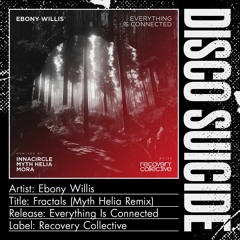 Ebony Willis - Fractals (Myth Helia Remix)[Recovery Collective]
