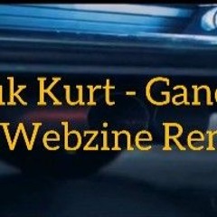 Doruk Kurt - Gandagana/Webzine Remix