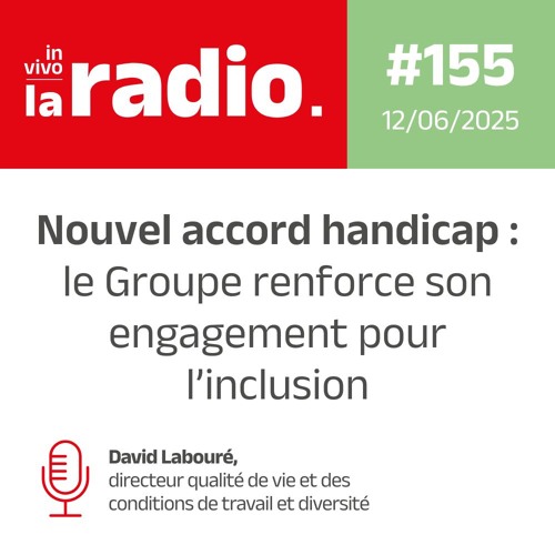 12/06/2025 - Nouvel accord handicap : le Groupe renforce son engagement pour l’inclusion