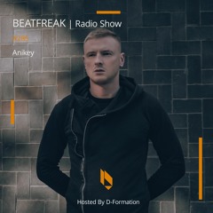 Beatfreak Radio Show By D - Formation #285 | Anikey