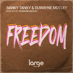 Ranky Tanky & Duwayne Motley - Freedom (Afro Vocal Dub)