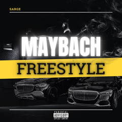 Sarge Maybach Music Freestyle