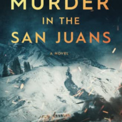 [Download] EBOOK 💙 Murder in the San Juans (Mountain Resort Mystery series) by  Shan