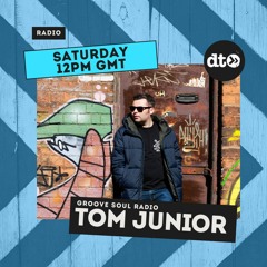 Groove Soul Radio with Tom Junior  EP001