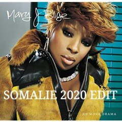 Mary J. Blige - PMS (Somalie 2020 edit) *FREE DOWNLOAD*
