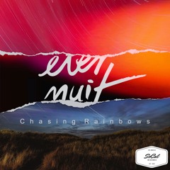 Chasing Rainbows - Eternuit