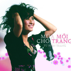 Em Hát (Từ Hiền Trang)