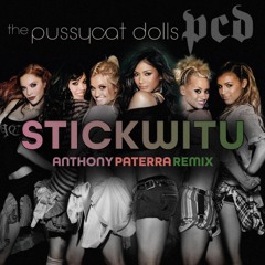 The Pussycat Dolls - Stickwitu (Anthony Paterra Remix)