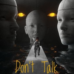 Don'T Talk 2