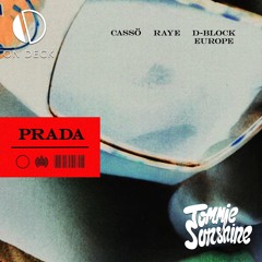 Cassö x RAYE x D-Block Europe – Prada (Tommie Sunshine, On Deck Remix)
