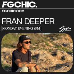 Fran Deeper - FG CHIC (Radio) Disco May 2025 Mix