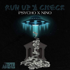 Run Up a Check (ft. Nino)